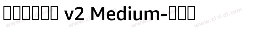 源暎ラテミン v2 Medium字体转换